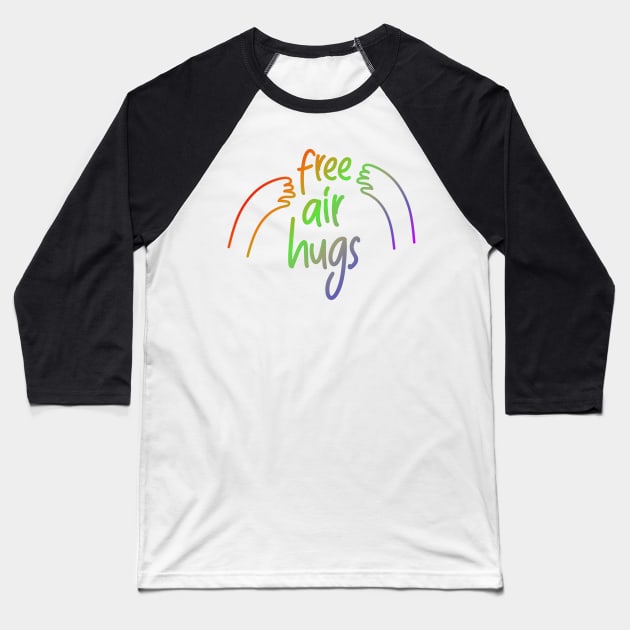 Air Hugs Rainbow Free Social Distancing Cute Back to School Baseball T-Shirt by markz66